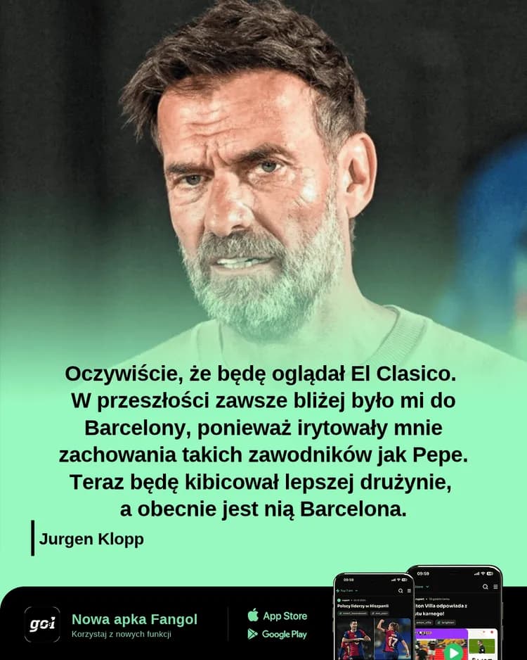 Jurgen Klopp wskazał komu będzie kibicował w El Clasico!